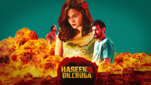 Haseen Dilruba review